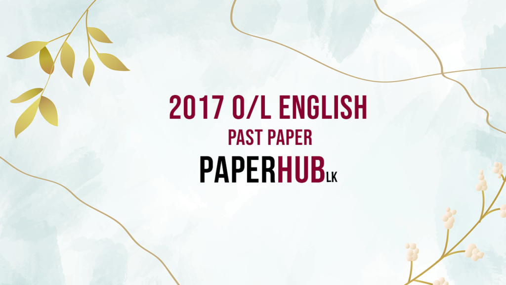 2017_ol_english_paper_paperhub_past_paper