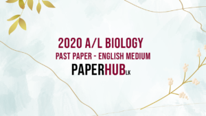 2020 al biology past paper english medium paperhub.lk