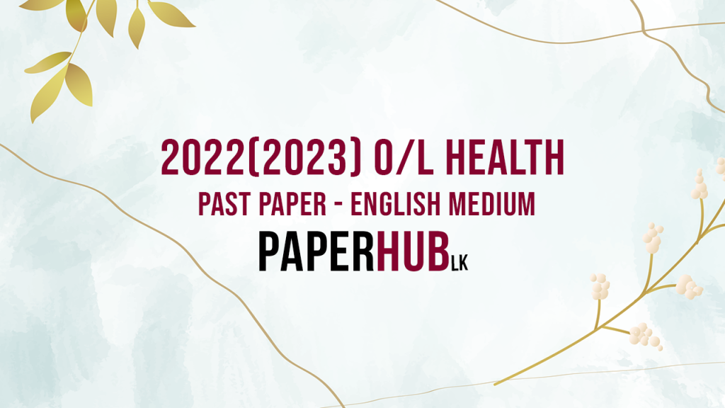 OL Health 2023 june past paper english medium